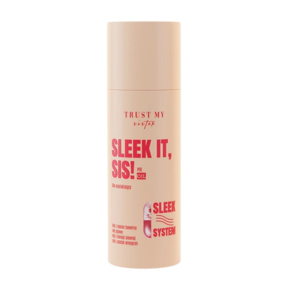 Trust My Sister Sleek It olej wygładzający 100 ml