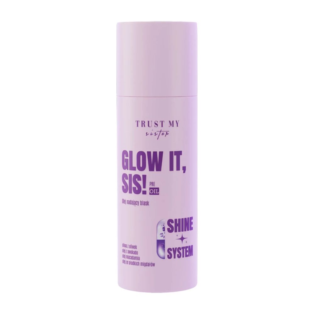 Trust My Sister Glow It olej nadający blask 100 ml
