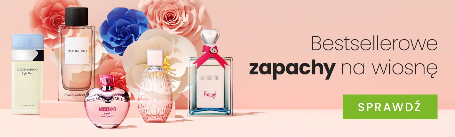 Bestsellerowe zapachy na wiosnę