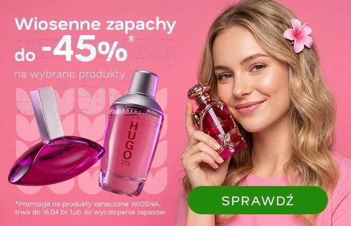Wiosenne zapachy do -45%